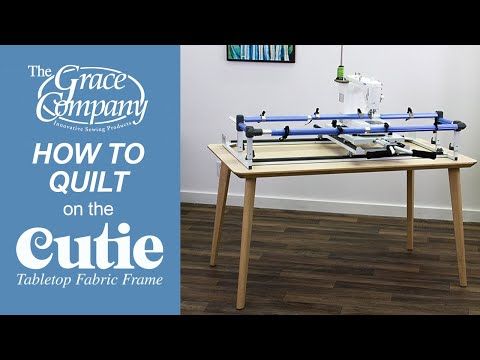 Grace Frame Cutie Table Top Quilting Frame
