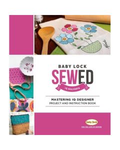 Baby Lock Mastering IQ Designer Project and Instruction Workbook 