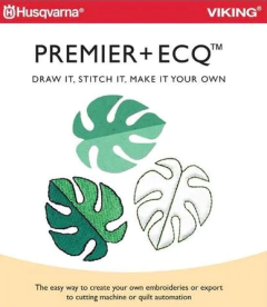 Husqvarna Viking Premier ECQ- Embroider Cut Quilt Software