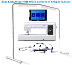 Baby Lock Allegro Grace Cutie Breeze and Quiltmotion X Super Offer