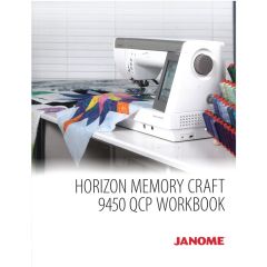 Janome Horizon Memory Craft 9450 QCP Workbook (Advanced Order)