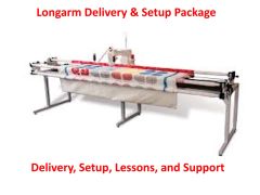 Longarm Delivery, Setup, Lessons and Support