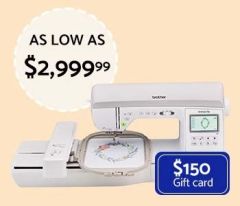 Brother NQ3550W Sewing and Embroidery Machine with Super Bonus Kit and $150 Visa Card