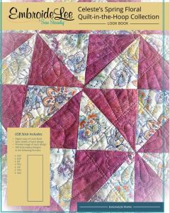 Brother EmbroideLee - Celeste’s Spring Floral Quilt-in-the-Hoop Collection 